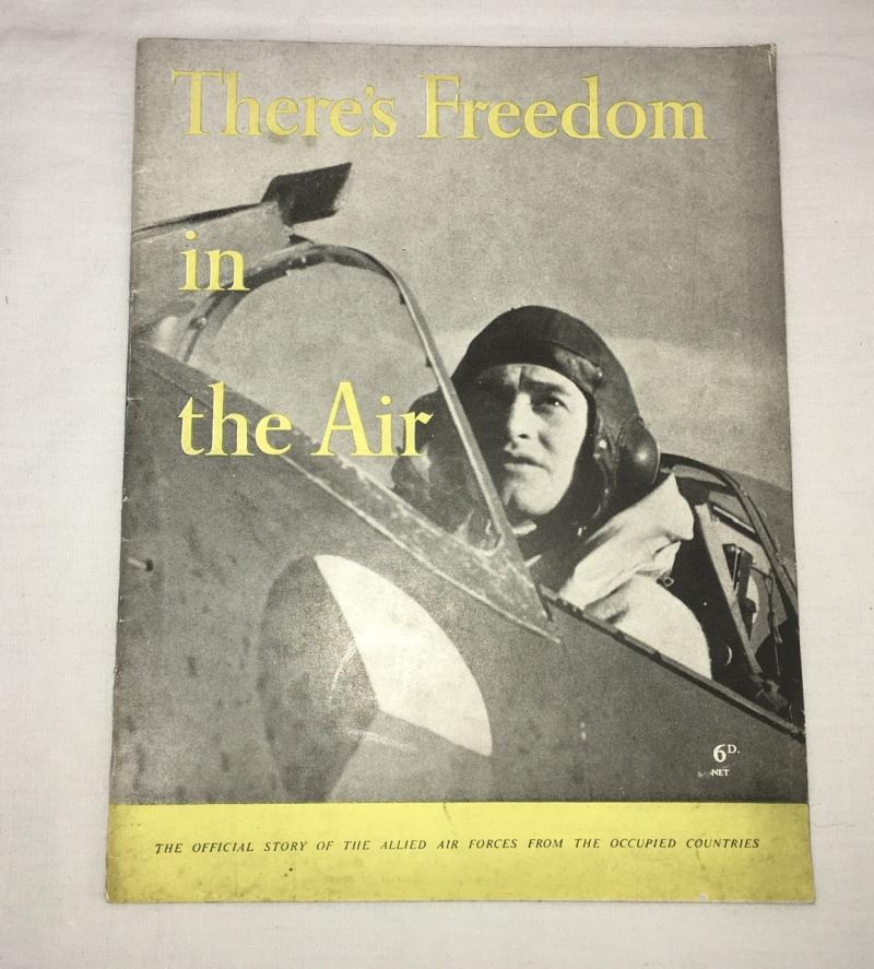 THERE’s FREEDOM IN THE AIR  1944 HMSO
