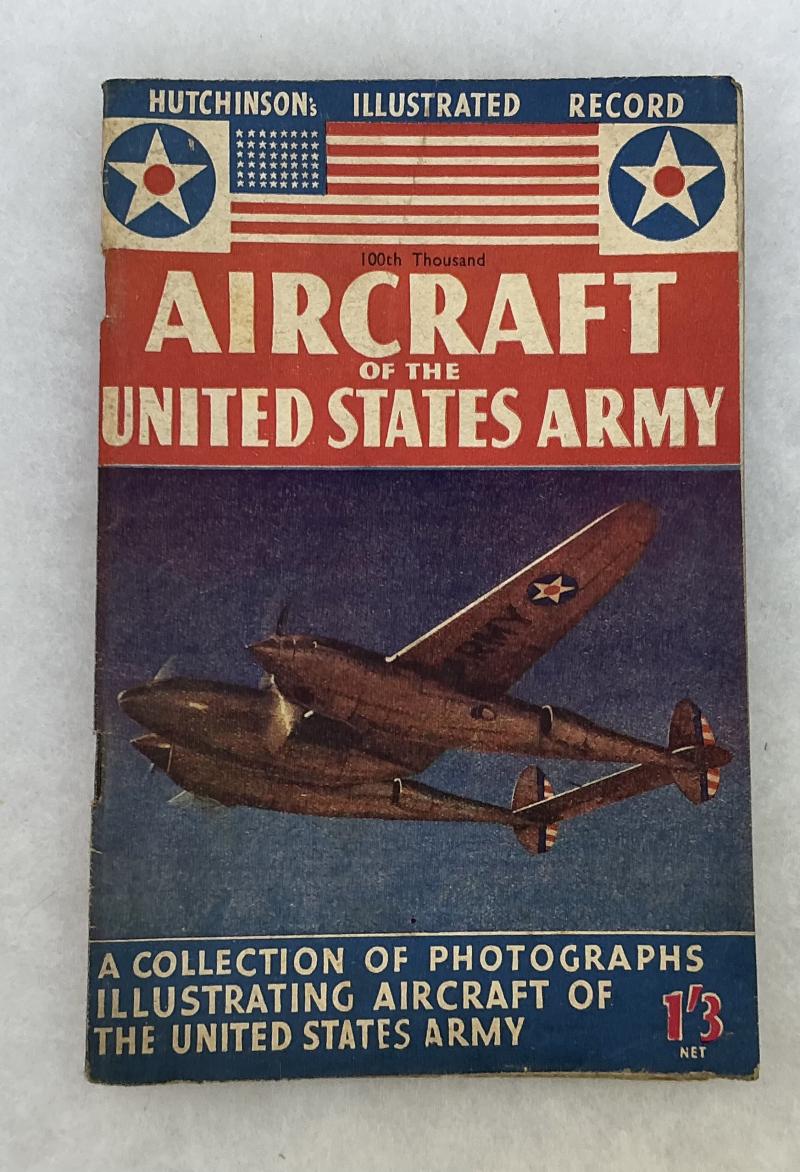 1945 DATED AIRCRAFT OF THE UNITED STATES ARMY BOOKLET